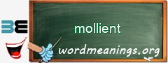WordMeaning blackboard for mollient